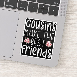 Cousins Make The Best Friends Cute Children Flower
