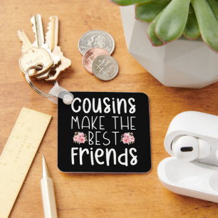 Cousins Make The Best Friends Cute Children Flower Key Ring