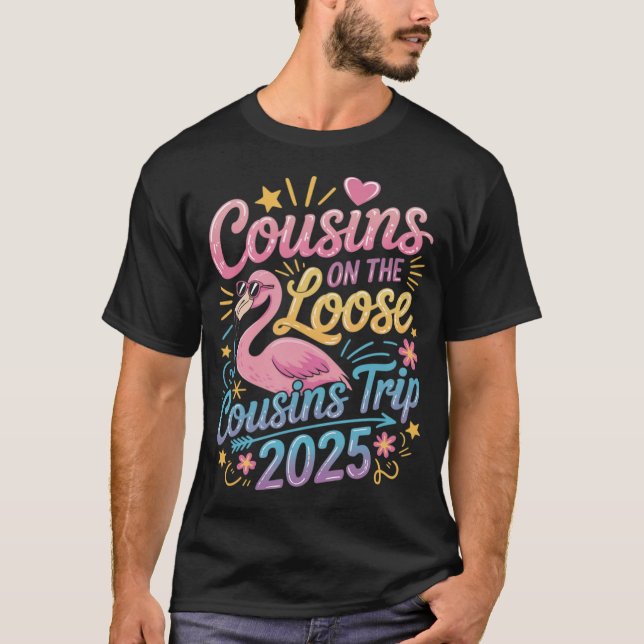 Cousins Trip 2025 Matching Weekend Trip  T-Shirt (Front)