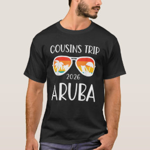 Cousins Trip 2026 Aruba Caribbean Weekend Family R T-Shirt