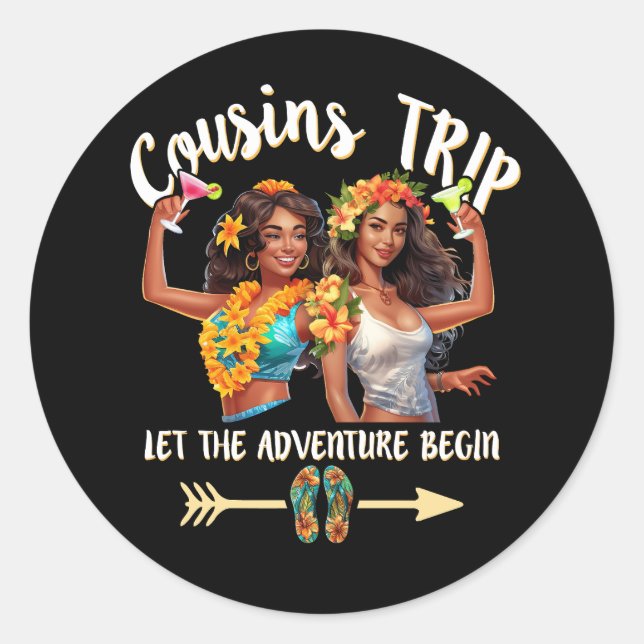 Cousins Trip Black Women Vacation Let The Adventur Classic Round Sticker (Front)