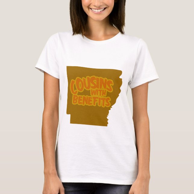 Cousins With Benefits T-Shirt (Front)