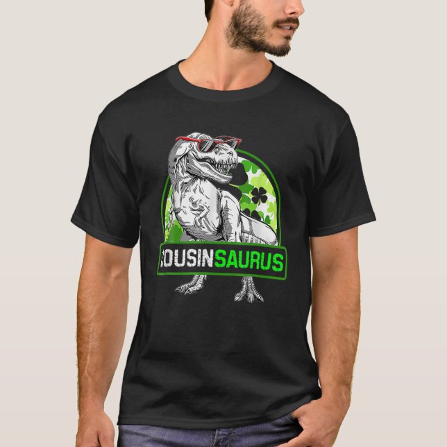 Cousinsaurus T Rex Dinosaur St Patricks Day T-Shirt (Front)