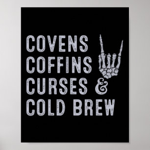 Covens Coffins Curses Cold Brew Fall Halloween Spo Poster