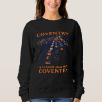 Coventry Is An Hour Away  Traffic Humour Rush Hour