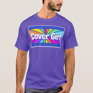 Cover Girl Drag Queen Lovers LGBT Pride Rainbow T-Shirt