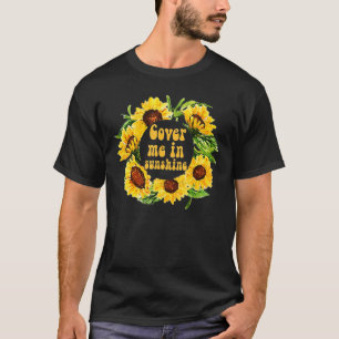 Cover Me In Sunshine Graphic Summer Casual T-Shirt