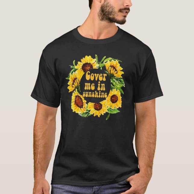 Cover Me In Sunshine Graphic Summer Casual T-Shirt (Front)