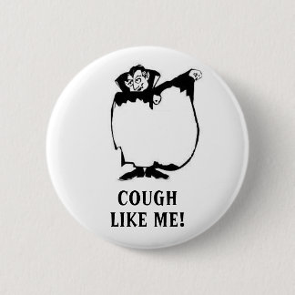 Cover Your Cough 6 Cm Round Badge