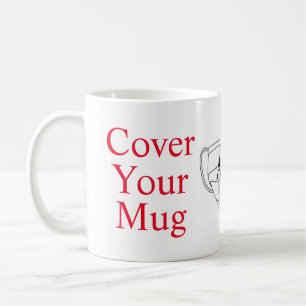 Cover Your Mug