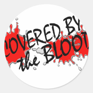 Covered by the Blood Classic Round Sticker