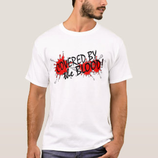 Covered by the Blood T-Shirt