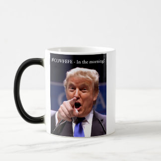 COVFEFE Coffee in the morning Magic Mug