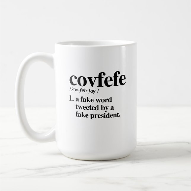 Covfefe Definition - A fake word Coffee Mug (Left)