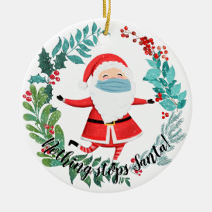 covid19 2020 nothing stops Santa christmas tree Ceramic Tree Decoration