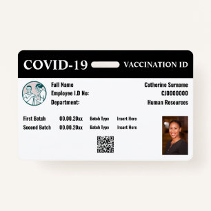 Covid 19 employee vaccination id   DIY photo info ID Badge