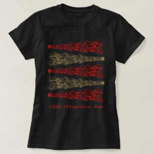 COVID-19 Experience, Fear, Virus, Gold & Red T-Shirt