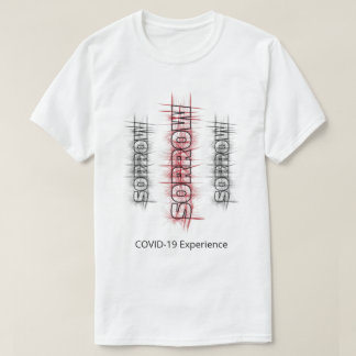 COVID-19 Experience, Sorrow Virus Black Red Custom T-Shirt