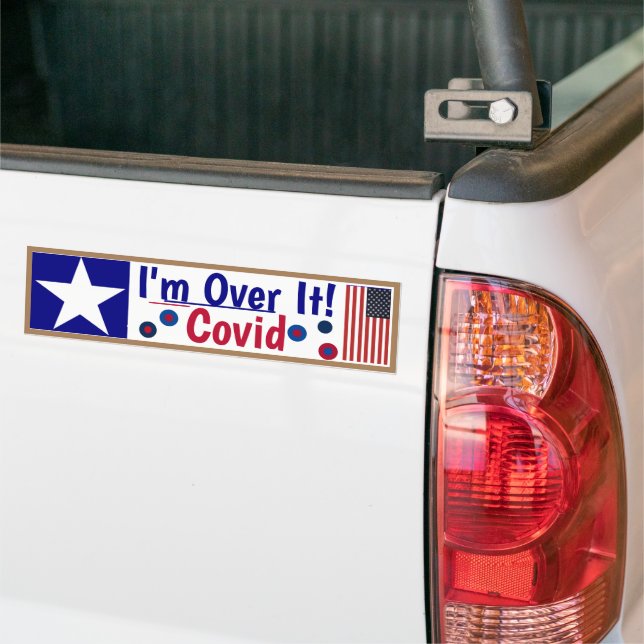 Covid - I'm Over it Bumper Sticker (On Truck)
