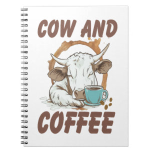Cow and Coffee , Funny Western Girl Notebook