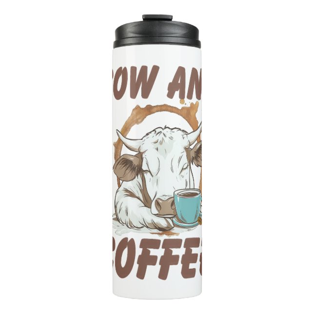 Cow and Coffee , Funny Western Girl Thermal Tumbler (Front)