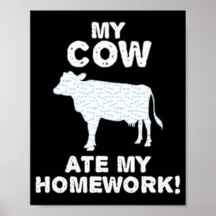 Cow Ate Homework Heifer Farm Cattle Back To School Poster