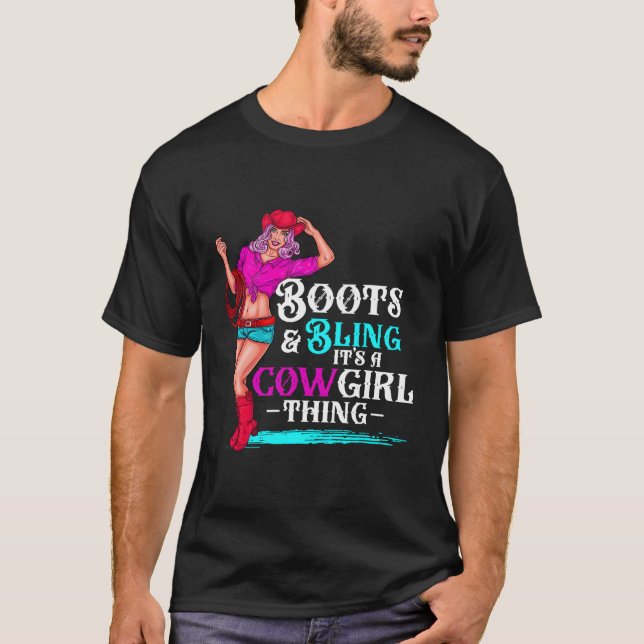 Cow Boots And Bling It'S Cow Things Western Countr T-Shirt (Front)