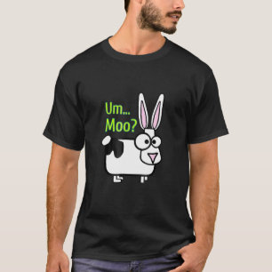 Cow Bunny Um Moo Silly Apparel T-Shirt