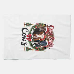 Cow Christmas Dear Santa I Just Want Cows Funny Br Tea Towel