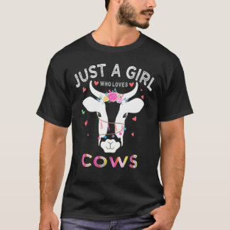 Cow Face For Women Just A Girl Who Loves Cows T-Shirt
