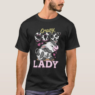 Cow Farm Animals Crazy Cow Lady T-Shirt