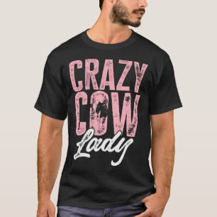 Cow Farm Animals Crazy Cow Lady T-Shirt