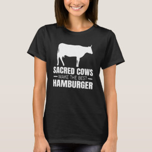 Cow Farm Sacred Cows Make The Best Hamburger T-Shirt