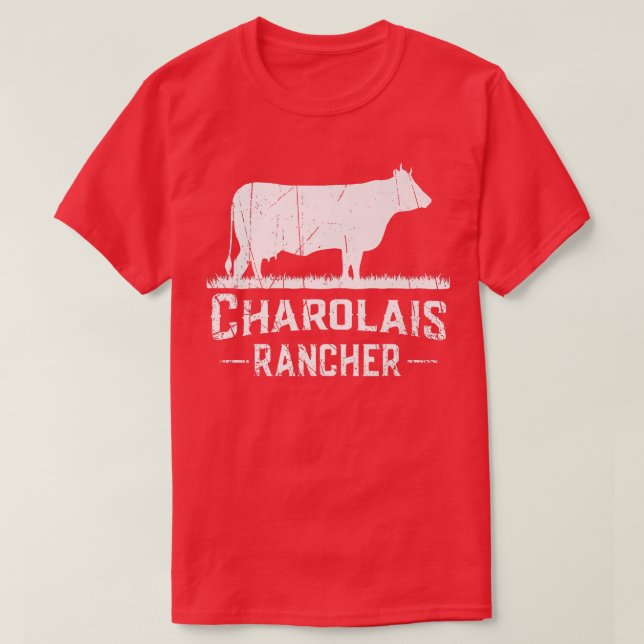 Cow Farmer  Charolais Rancher  T-Shirt (Design Front)