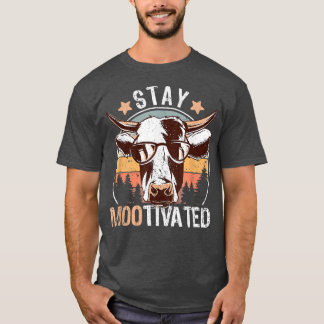 Cow Farmer Funny Farming Quote Pun Stay Mootivate T-Shirt