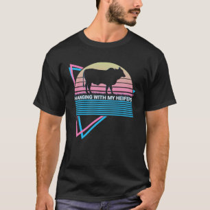 Cow Farmer Retro Hanging With My Heifers T-Shirt
