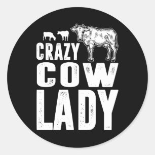 Cow Gift Crazy Cow Lady Gift Cow Lover Classic Round Sticker