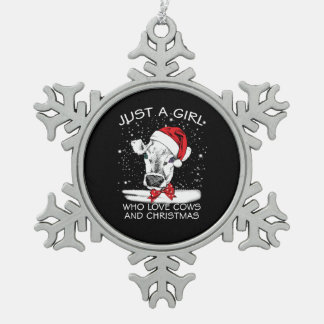 Cow Gift | Just A Girl Who Love Cows And Christmas Snowflake Pewter Christmas Ornament