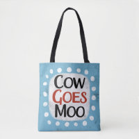 Cow Goes Moo Tote Bag