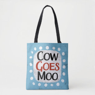 Cow Goes Moo Tote Bag
