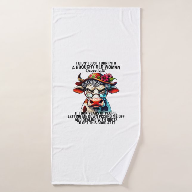 Cow I Didn't Just Turn Into A Grouchy Old Woman Ov Bath Towel (Bath Towel)
