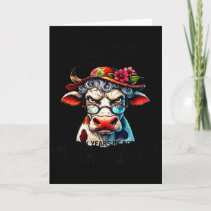 Cow I Didn't Just Turn Into A Grouchy Old Woman Ov Card