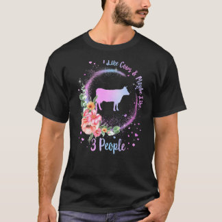 Cow I Like Cows And Maybe 3 People Farm Farmer Spi T-Shirt