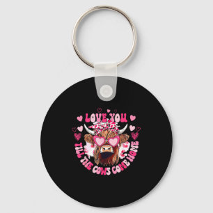Cow Love You Till The Cows Come Home Key Ring