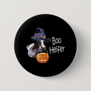 Cow Lover   Boo Heifer Cow For Halloween 6 Cm Round Badge