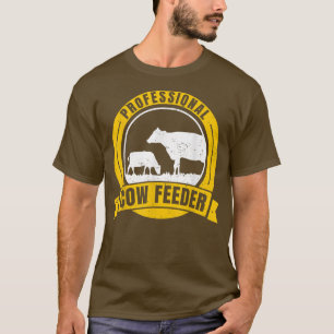 Cow Lover Cattle Farmer Cow Feeder Cow T-Shirt
