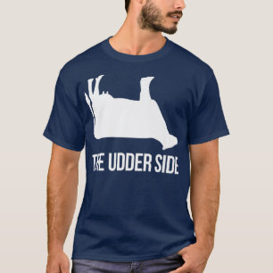 Cow Lover Cattle Farmer The Udder Side Pun Cow T-Shirt