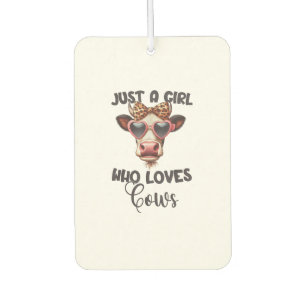 Cow Lover Just A Girl Who Loves Cows _1_1 Car Air Freshener