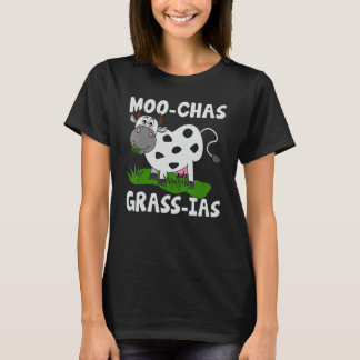 Cow   Mexico Spanish Saying Moo Chas Grass Ias T-Shirt