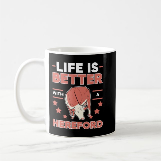 Cow Mooey Life is better with a Hereford Cow 183 C Coffee Mug (Left)